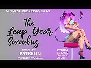 The Leap Year Succubus (ASMR/EROTIC ROLEPLAY}